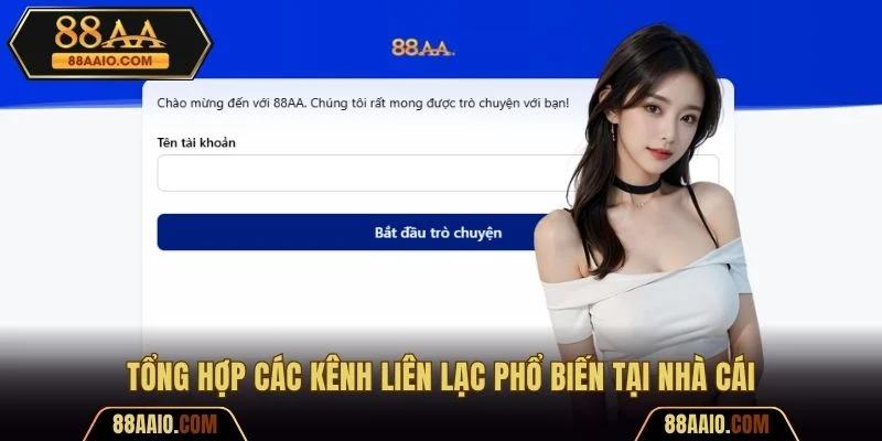 Tổng hợp các kênh liên lạc phổ biến tại nhà cái